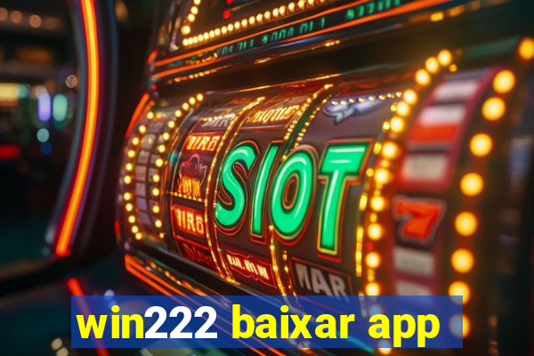 win222 baixar app